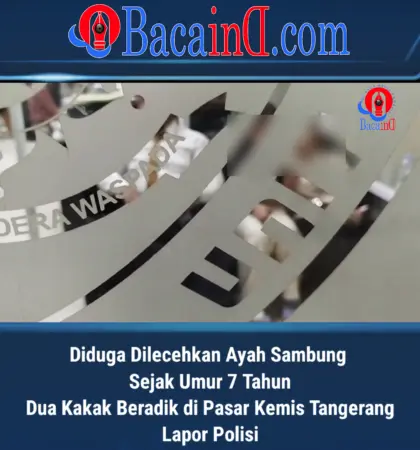 VIDEO LIPUTAN: Diduga Diperkosa Sejak SD, Kakak Beradik di Pasar Kemis Tangerang Laporkan Bapak Sambung ke Polisi